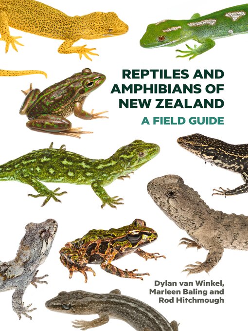 Title details for Reptiles and Amphibians of New Zealand by Dylan van Winkel - Wait list